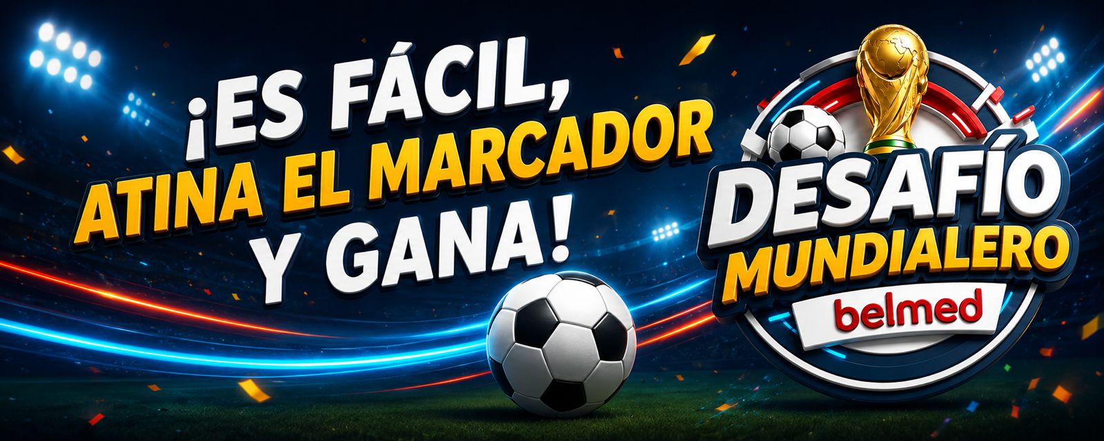 Desafío Mundialero BELMED — ¡Es fácil, atina el marcador y gana!